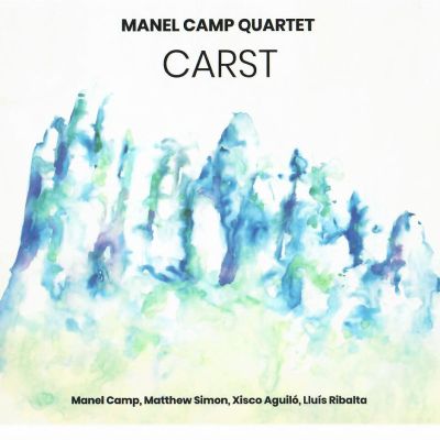 'Carst', de Manel Camp Quartet 'Carst', de Manel Camp Quartet